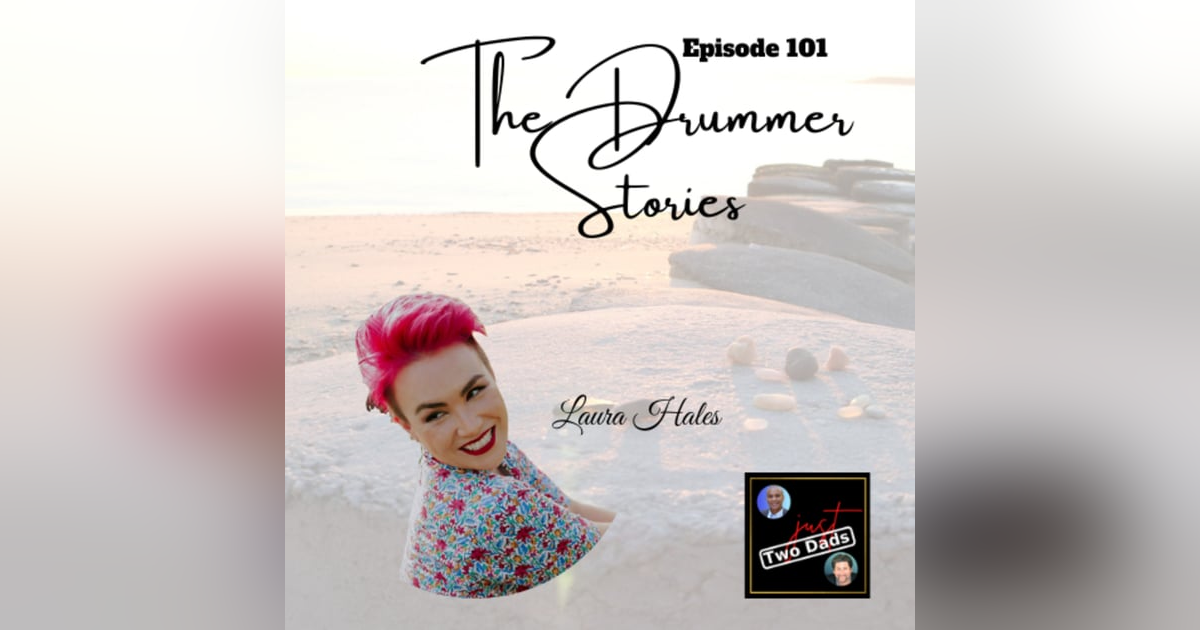 Episode 101: Laura Hales - The Drummer Stories Episode 101: Laura Hales - The Drummer Stories
