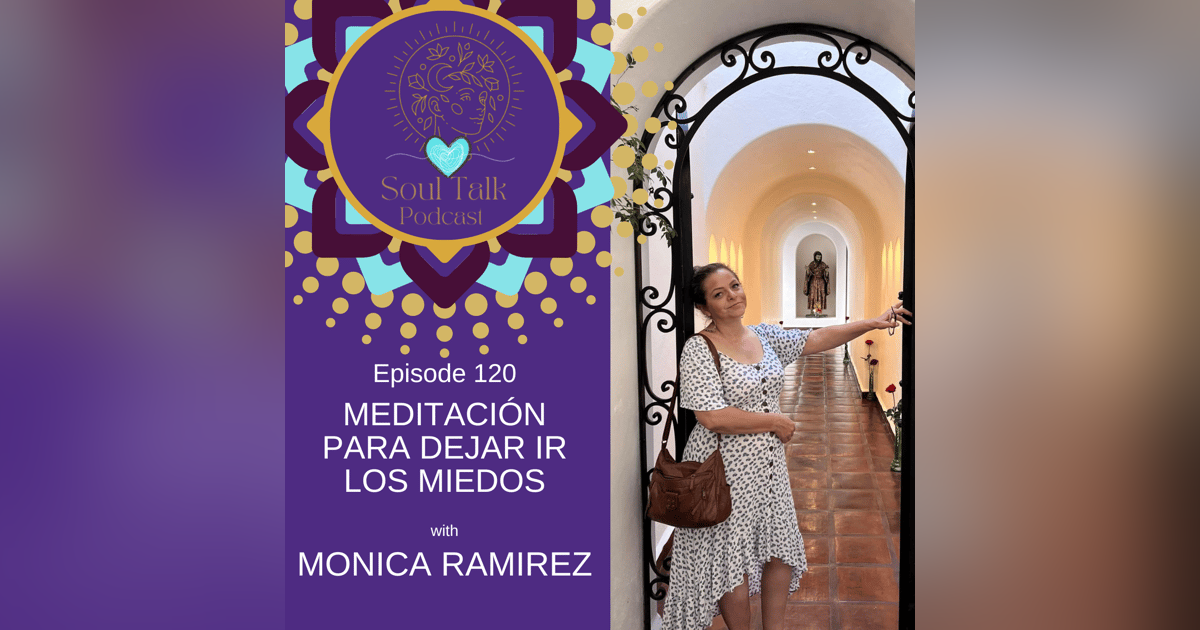 Meditación Para Dejar ir los Miedos (Meditation to Let go Our Fears) Meditación Para Dejar ir los Miedos (Meditation to Let go Our Fears)