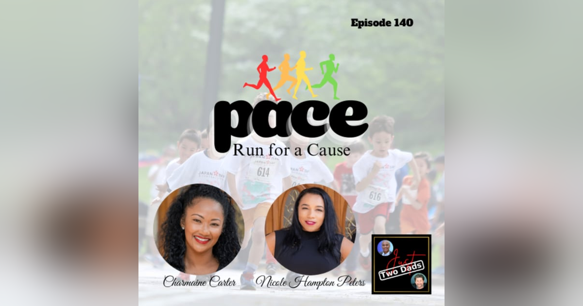 Episode 140: Charmaine Carter & Nicole Hampton Peters - Pace Run for a Cause Episode 140: Charmaine Carter & Nicole Hampton Peters - Pace Run for a Cause