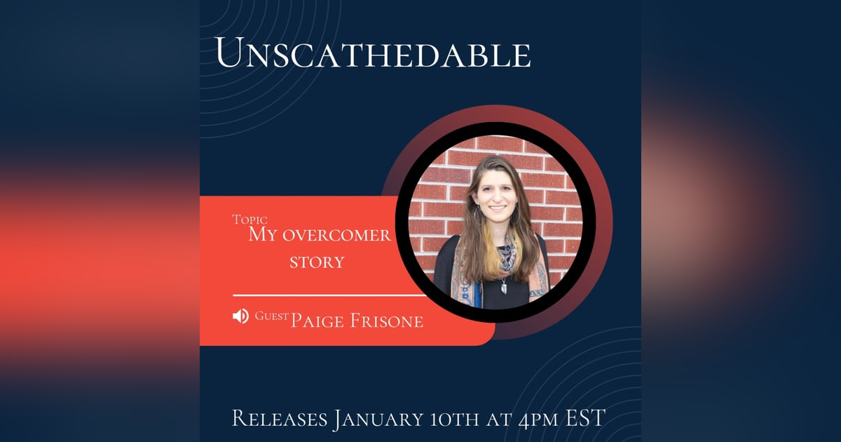Transformation & Thriving Series: My Overcomer Story with Paige Frisone Transformation & Thriving Series: My Overcomer Story with Paige Frisone