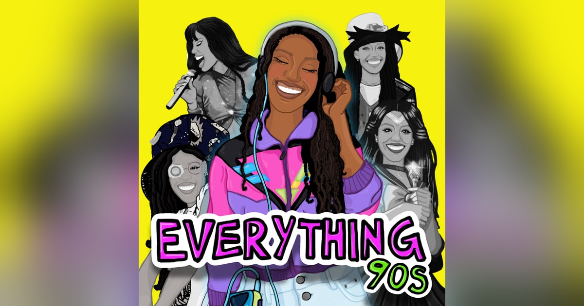 Everything 90s Podcast Everything 90s Podcast