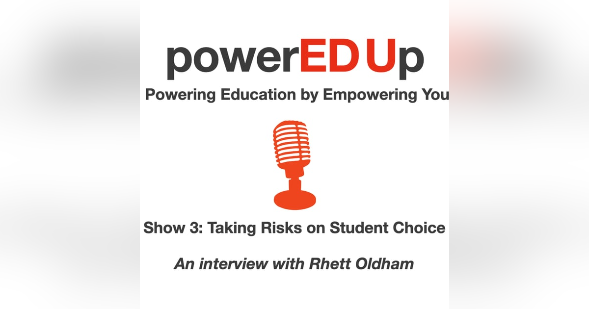 Show 3: Taking Risks on Student Choice Show 3: Taking Risks on Student Choice