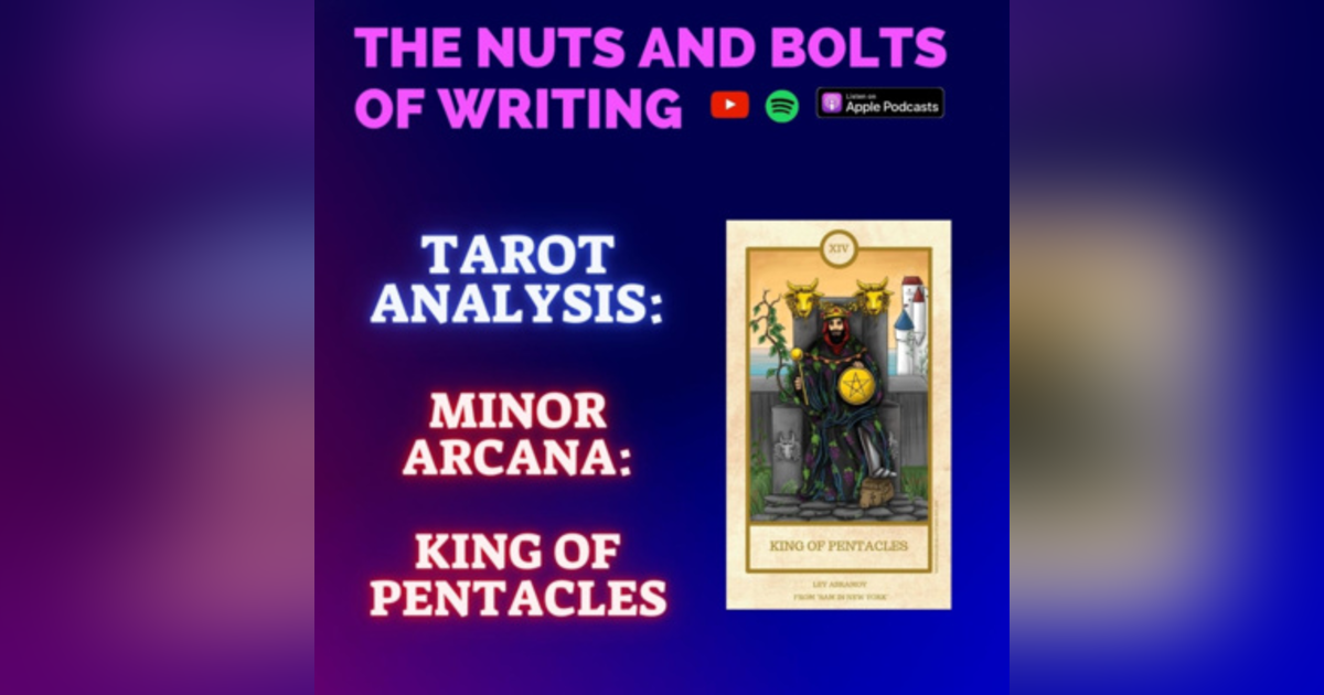 EP 182.5: Tarot Analysis: King of Pentacles | Minor Arcana | Abundance, Wealth, and Material Goods EP 182.5: Tarot Analysis: King of Pentacles | Minor Arcana | Abundance, Wealth, and Material Goods