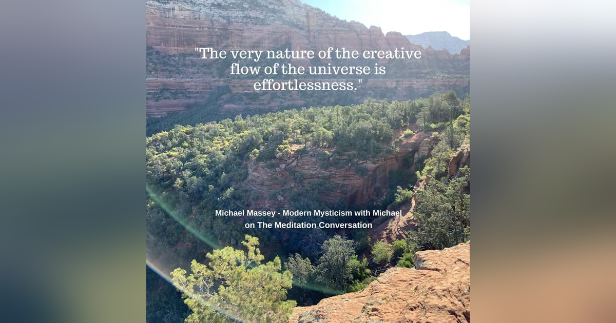 058. Healing and Creation - Modern Mysticism with Michael 058. Healing and Creation - Modern Mysticism with Michael