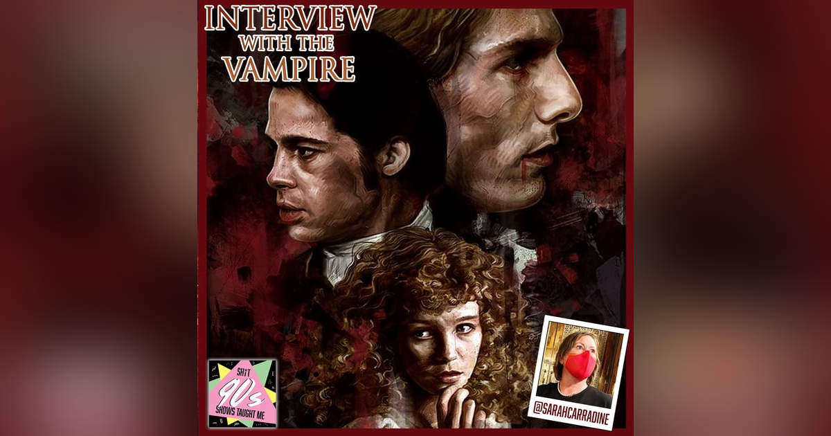 BONUS: Interview with the Vampire with Sarah Carradine BONUS: Interview with the Vampire with Sarah Carradine