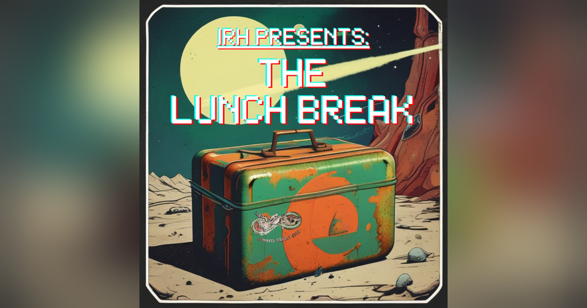 IRH Lunch Break 2: More Info on Drones and Failed Tech IRH Lunch Break 2: More Info on Drones and Failed Tech
