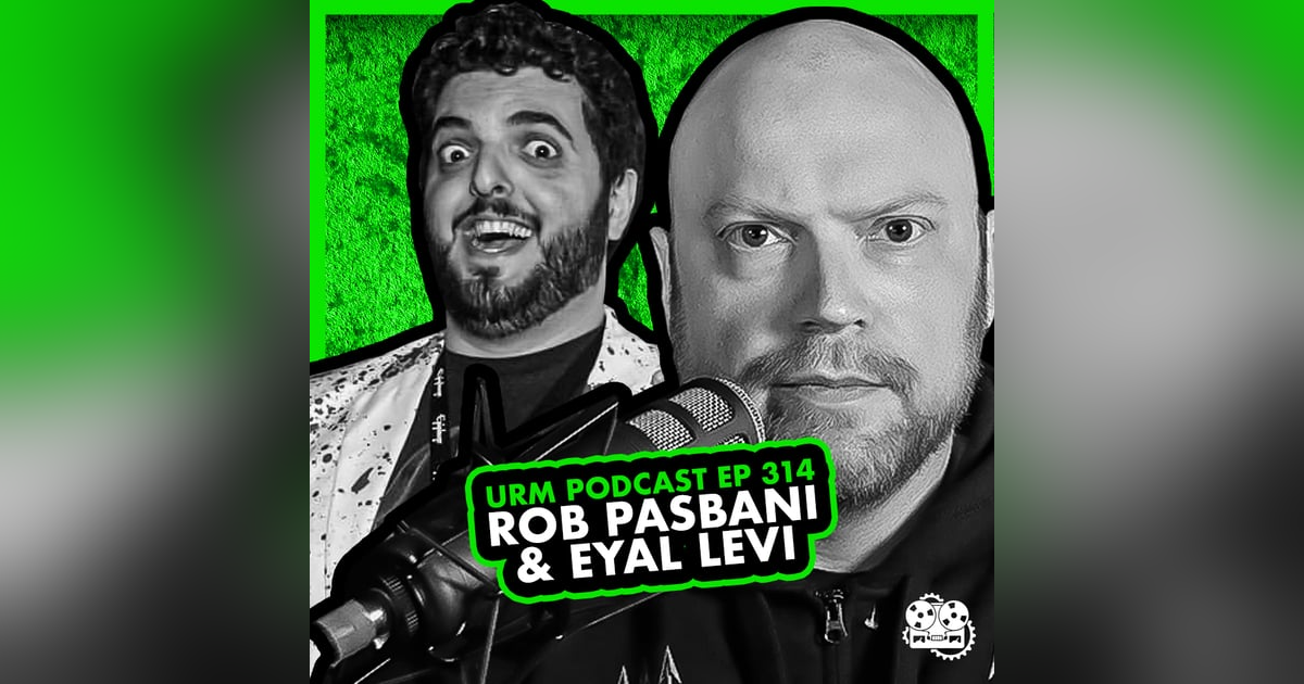 EP 314 | Rob Pasbani EP 314 | Rob Pasbani