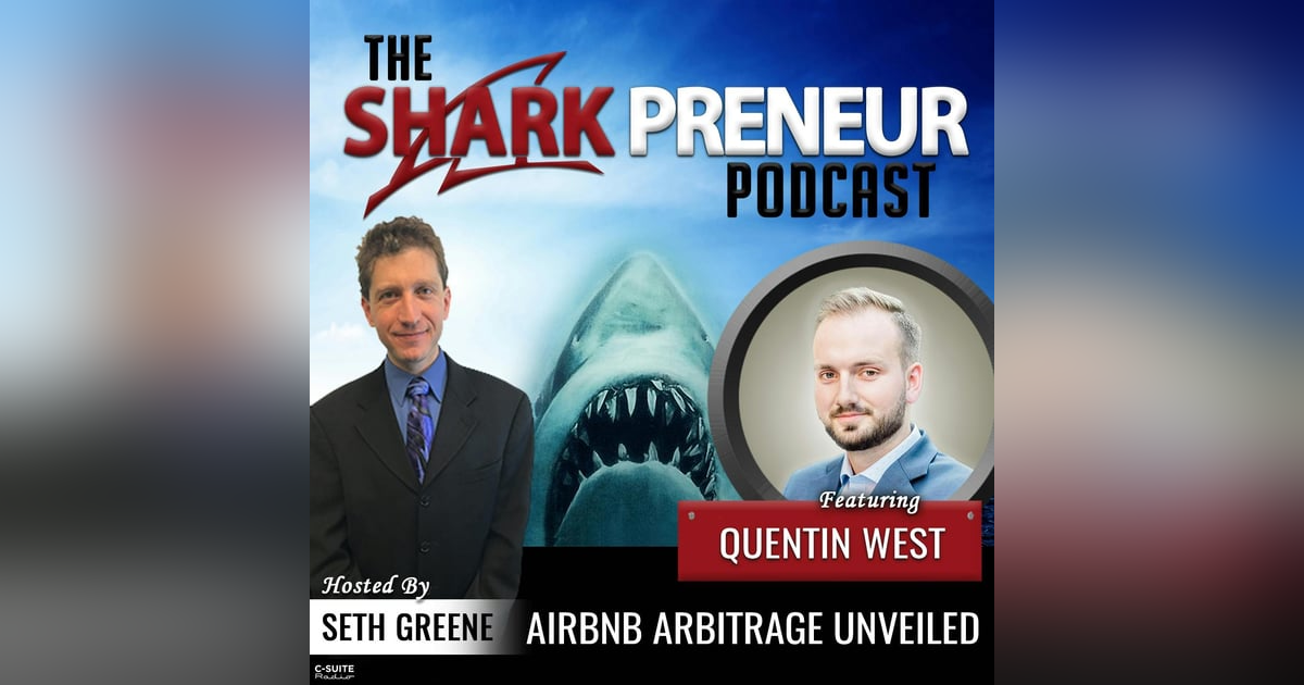 1013: Airbnb Arbitrage Unveiled with Quentin West 1013: Airbnb Arbitrage Unveiled with Quentin West