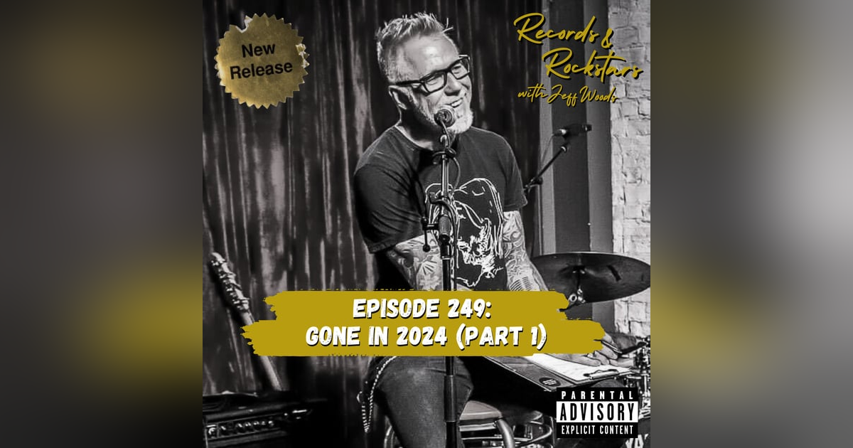 249: Gone in 2024 Part 1 249: Gone in 2024 Part 1