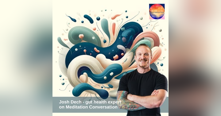 image for Good Bugs, Bad Bugs: Achieving Gut Microbiome Balance for Optimal Health - Josh Dech