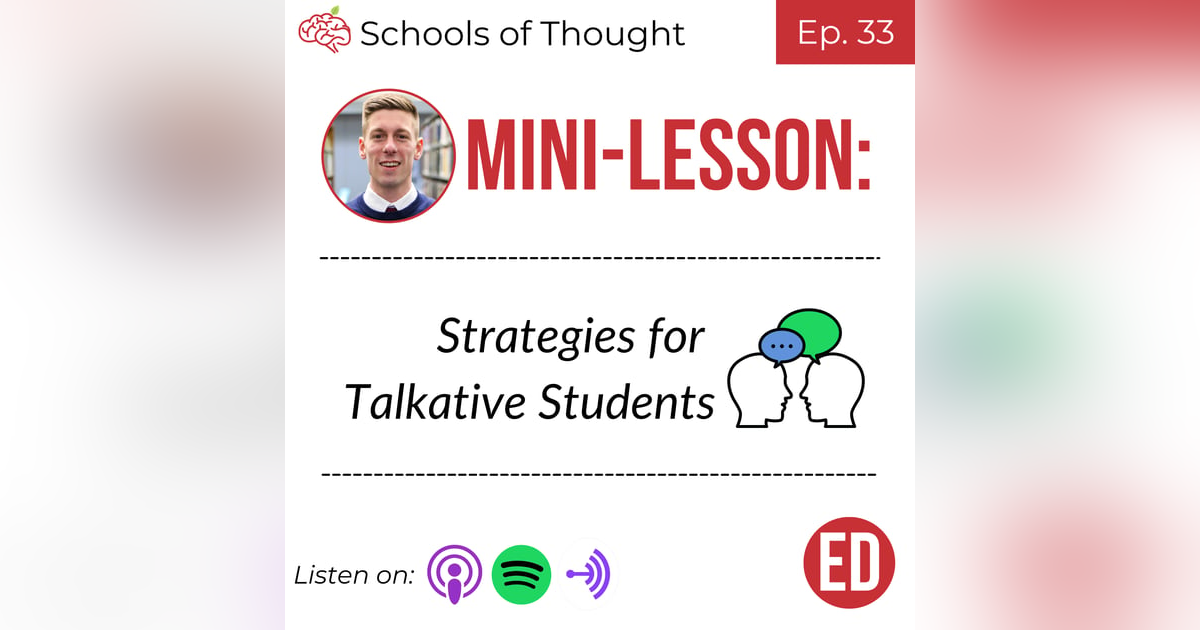 33. Strategies for Talkative Students (Mini-Lesson) 33. Strategies for Talkative Students (Mini-Lesson)