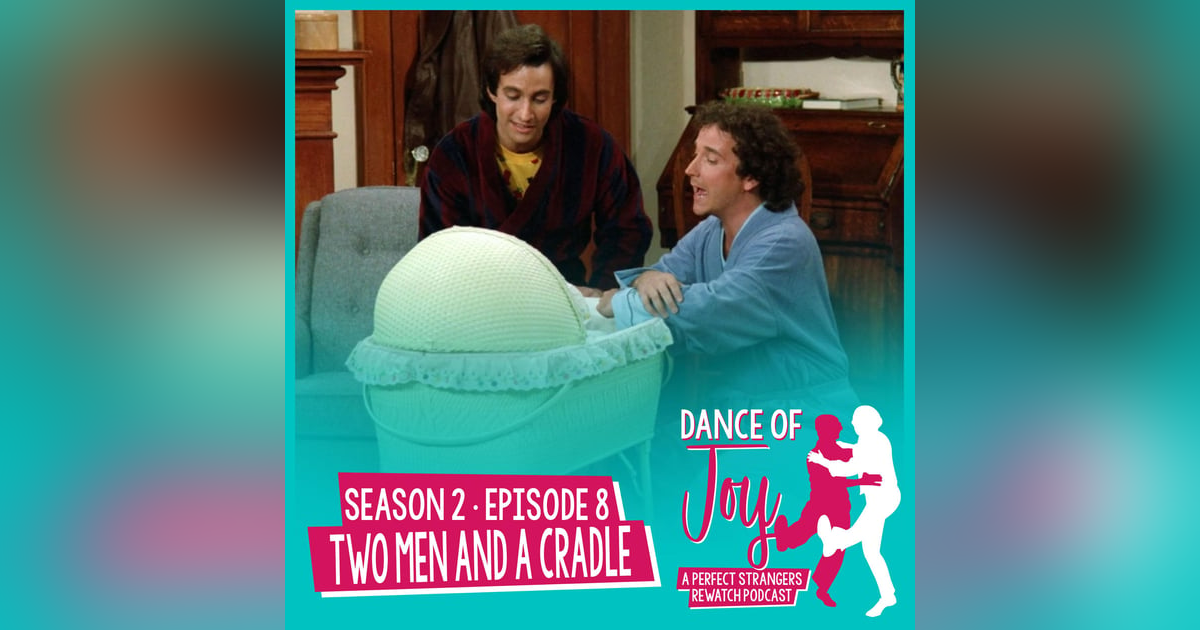 Two Men And A Cradle - Perfect Strangers Season 2 Episode 8 Two Men And A Cradle - Perfect Strangers Season 2 Episode 8
