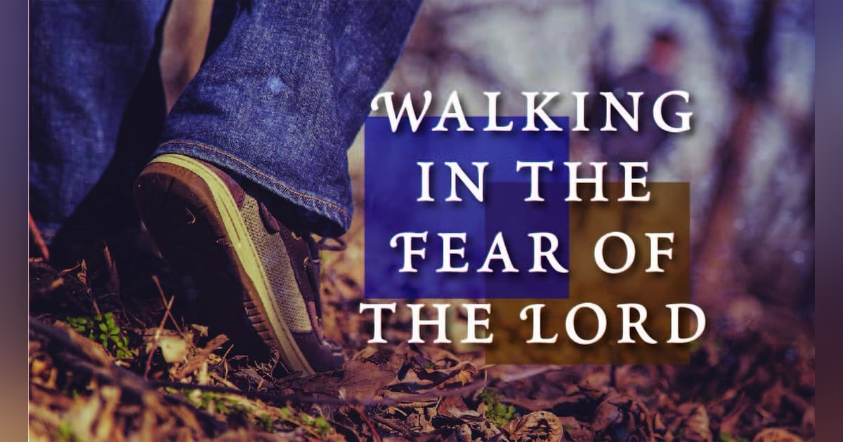 The Blessings and Benefits of Fear Reading Psalms 25-26 #216 The Blessings and Benefits of Fear Reading Psalms 25-26 #216
