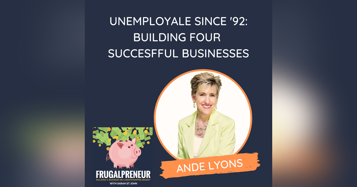 Unemployable Since '92: Building Four Successful Businesses (with Ande Lyons) Unemployable Since '92: Building Four Successful Businesses (with Ande Lyons)