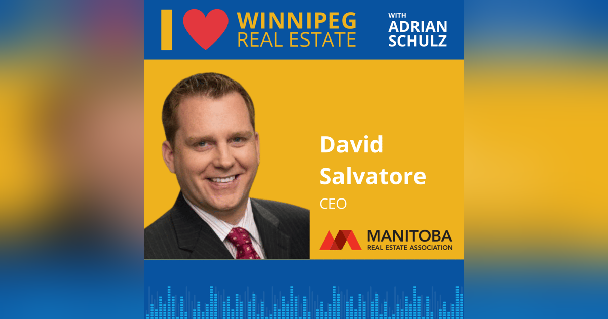 David Salvatore on the Manitoba Real Estate Association David Salvatore on the Manitoba Real Estate Association