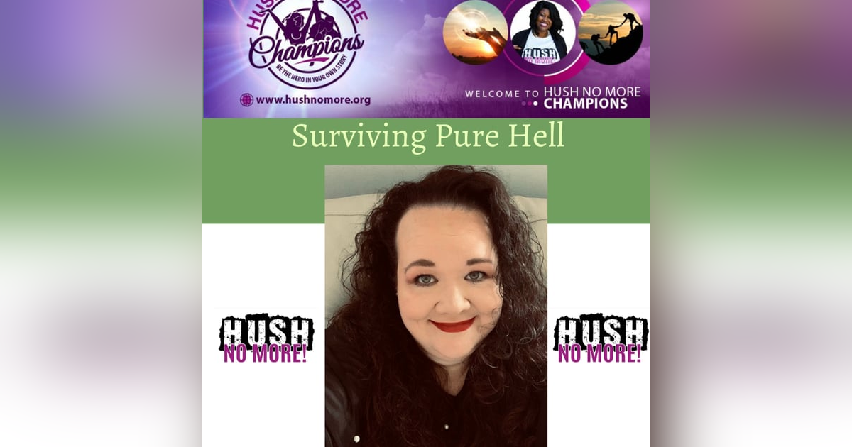 Surviving Pure Hell w/ Misty Chaivers Surviving Pure Hell w/ Misty Chaivers