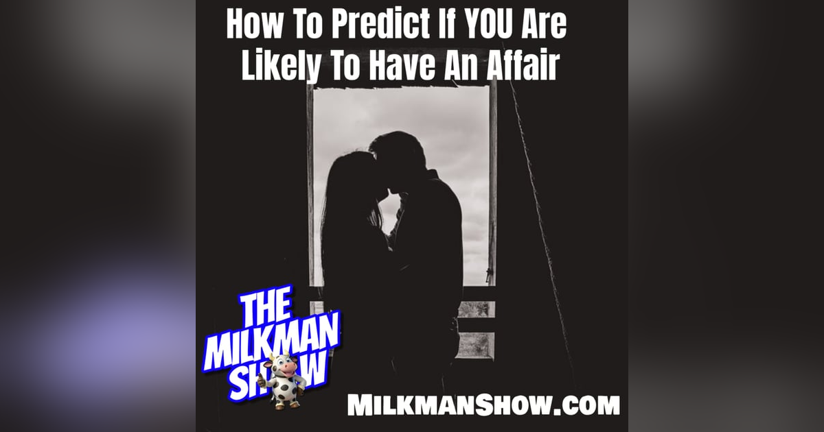 How To Predict If YOU Are Likely To Have An Affair How To Predict If YOU Are Likely To Have An Affair