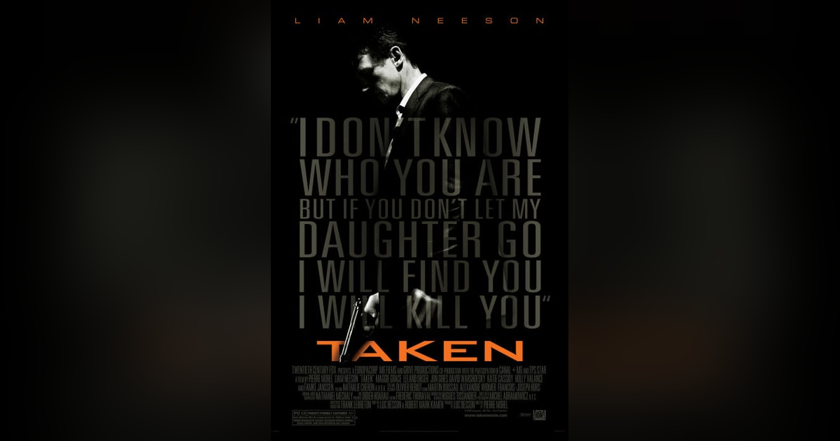 Taken (2008) Taken (2008)
