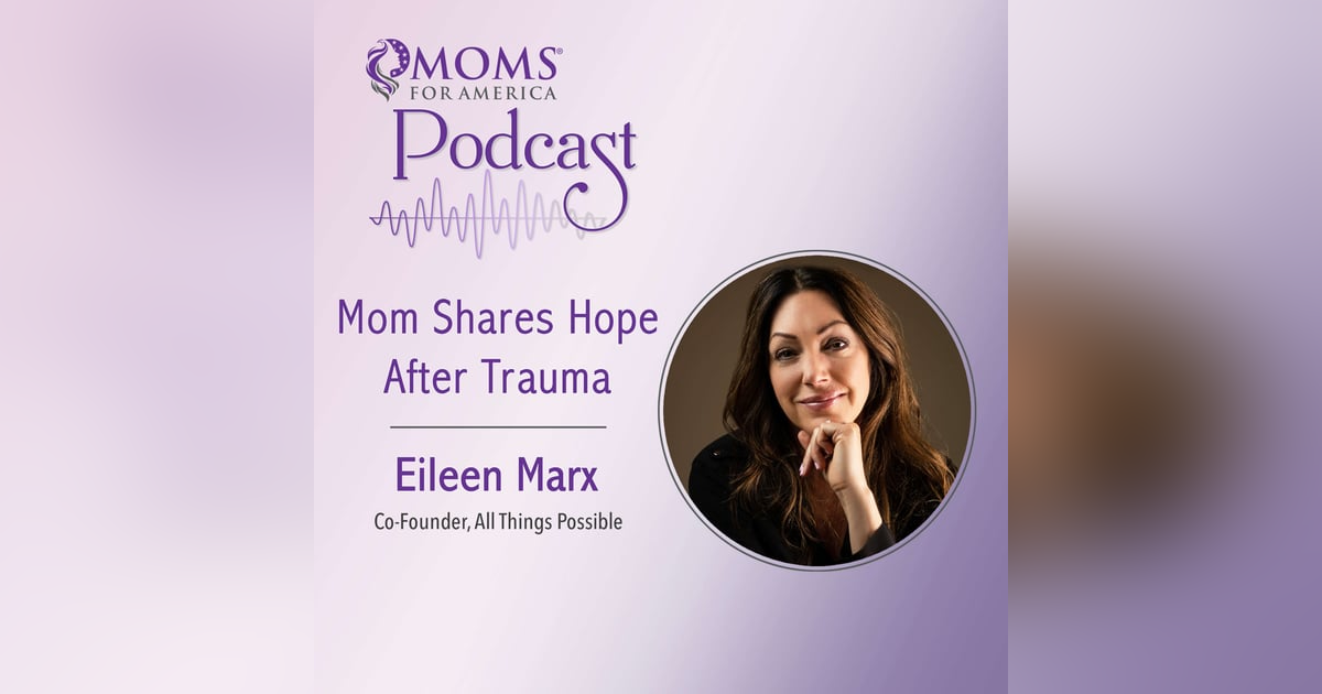 Mom Shares Hope After Trauma Mom Shares Hope After Trauma