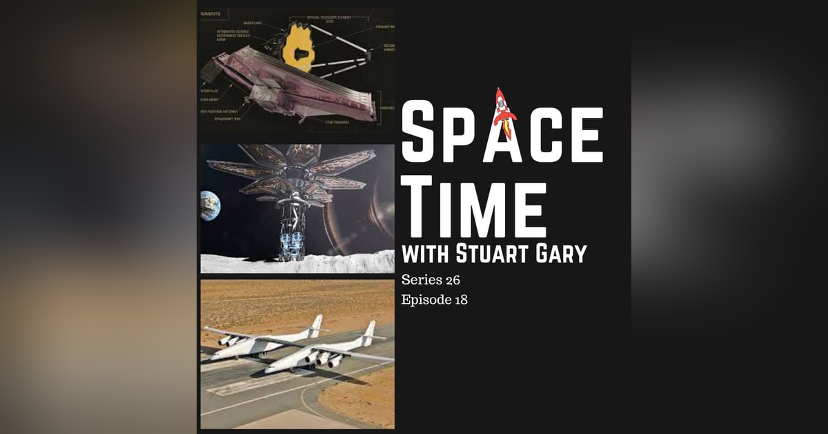 S26E18: JWST Suffers a Glitch // Nuclear-powered Rockets for Mars // Largest Aircraft Flies // February Skywatch S26E18: JWST Suffers a Glitch // Nuclear-powered Rockets for Mars // Largest Aircraft Flies // February Skywatch