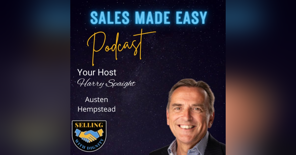 Selling Is a Skill With Austen Hempstead Selling Is a Skill With Austen Hempstead