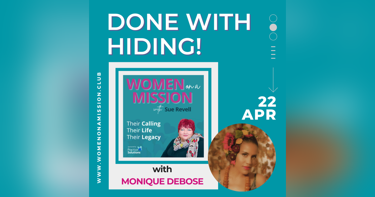 Episode 39: Done With Hiding! with Monique DeBose Episode 39: Done With Hiding! with Monique DeBose