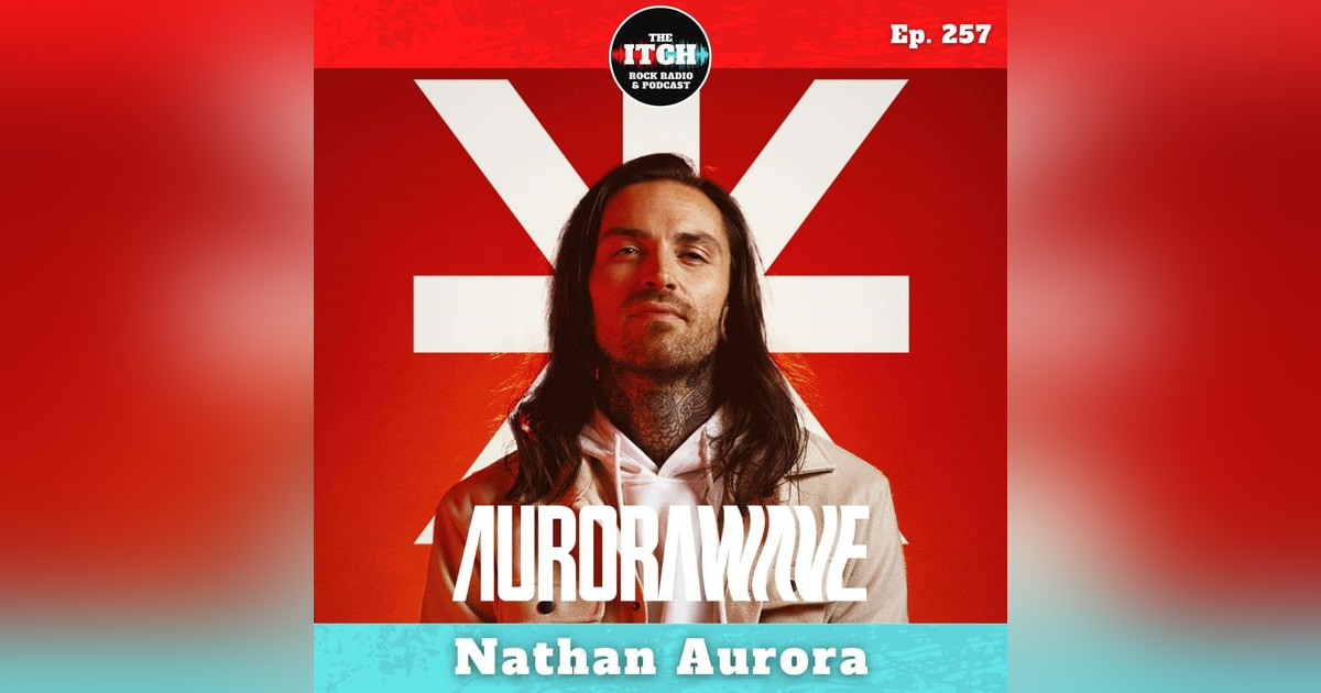 E257 Nathan Aurora of Aurorawave on Features, Fatherhood, and Breaking a Reggae Band Into the Rock World E257 Nathan Aurora of Aurorawave on Features, Fatherhood, and Breaking a Reggae Band Into the Rock World