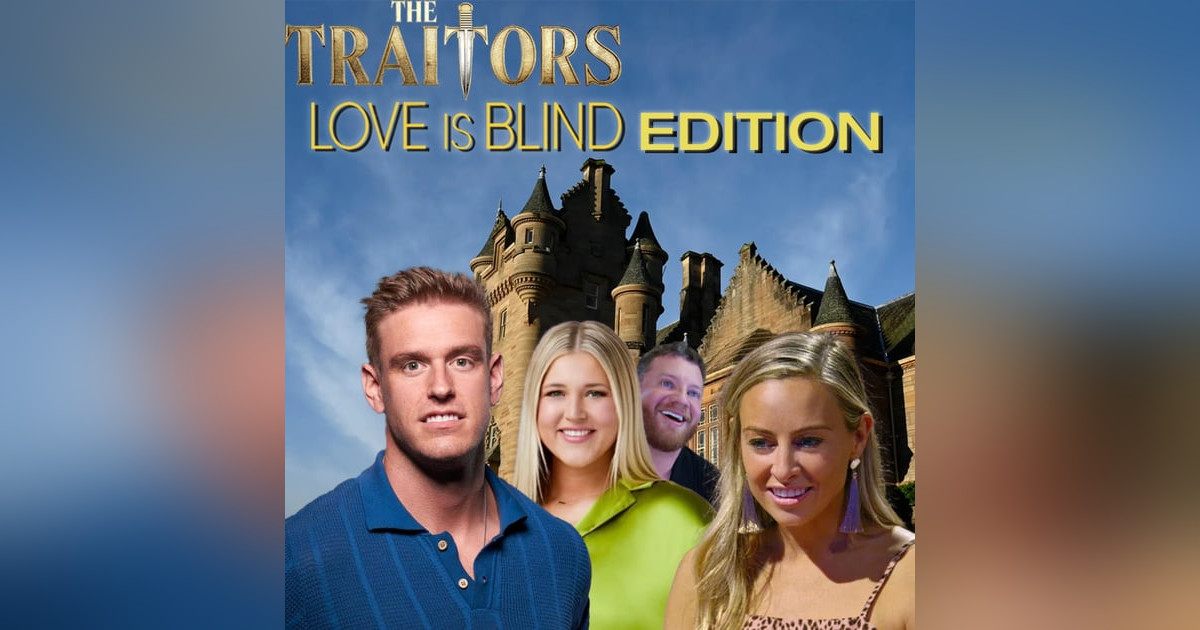 The Traitors: Love Is Blind Edition The Traitors: Love Is Blind Edition