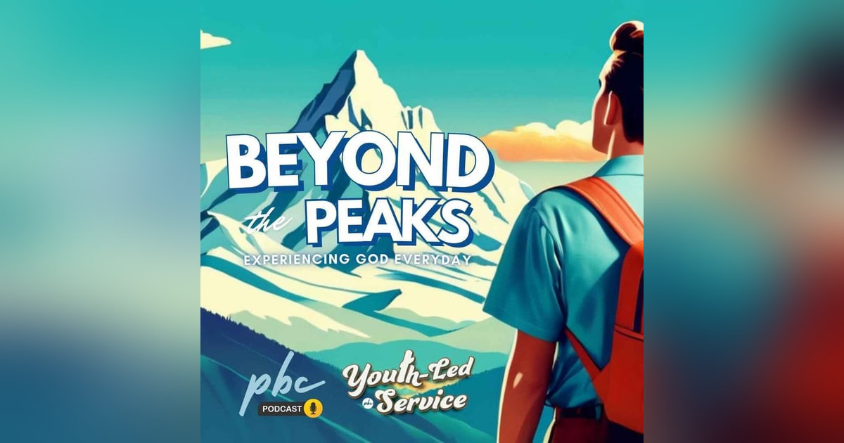 Youth-Led Service | Beyond the Peaks Youth-Led Service | Beyond the Peaks