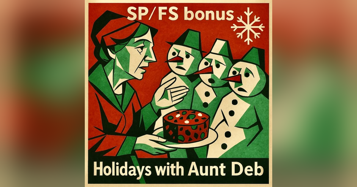 SP/FS BONUS: Holidays with Aunt Deb SP/FS BONUS: Holidays with Aunt Deb