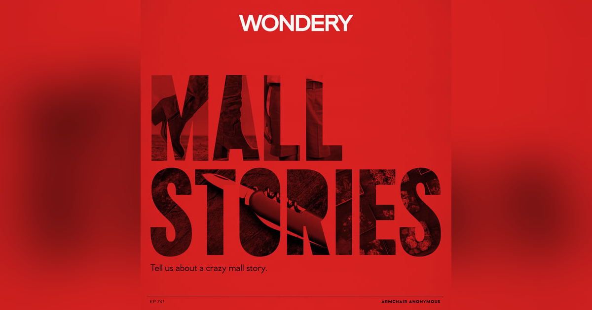 Armchair Anonymous: Mall Stories Armchair Anonymous: Mall Stories
