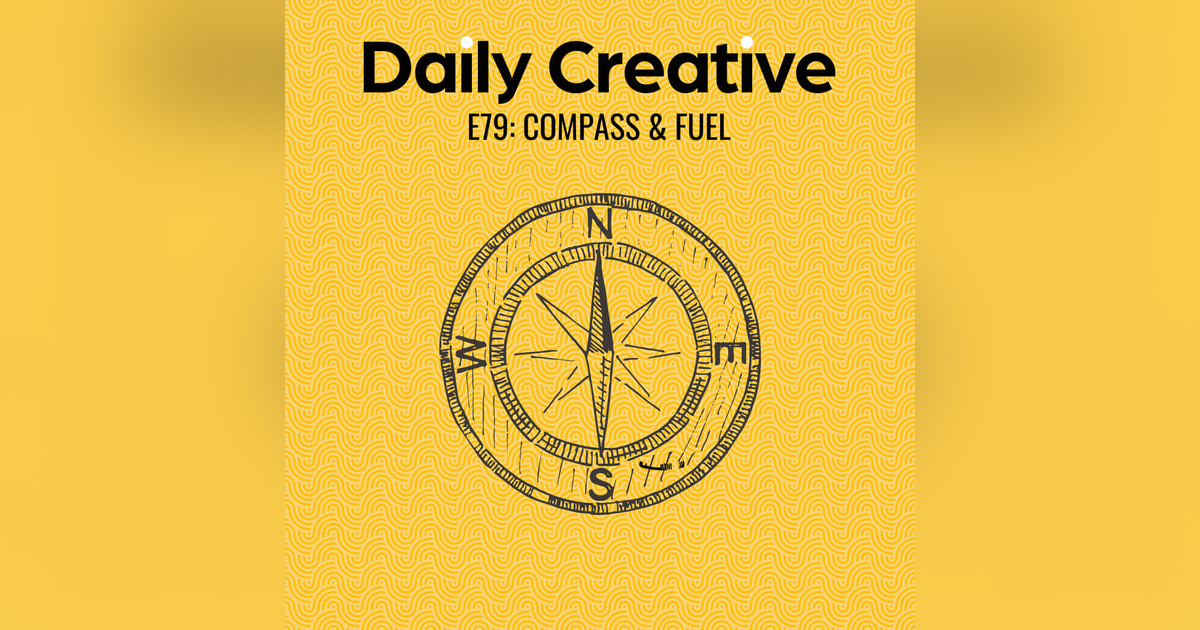 Your Compass & Creative Fuel Your Compass & Creative Fuel