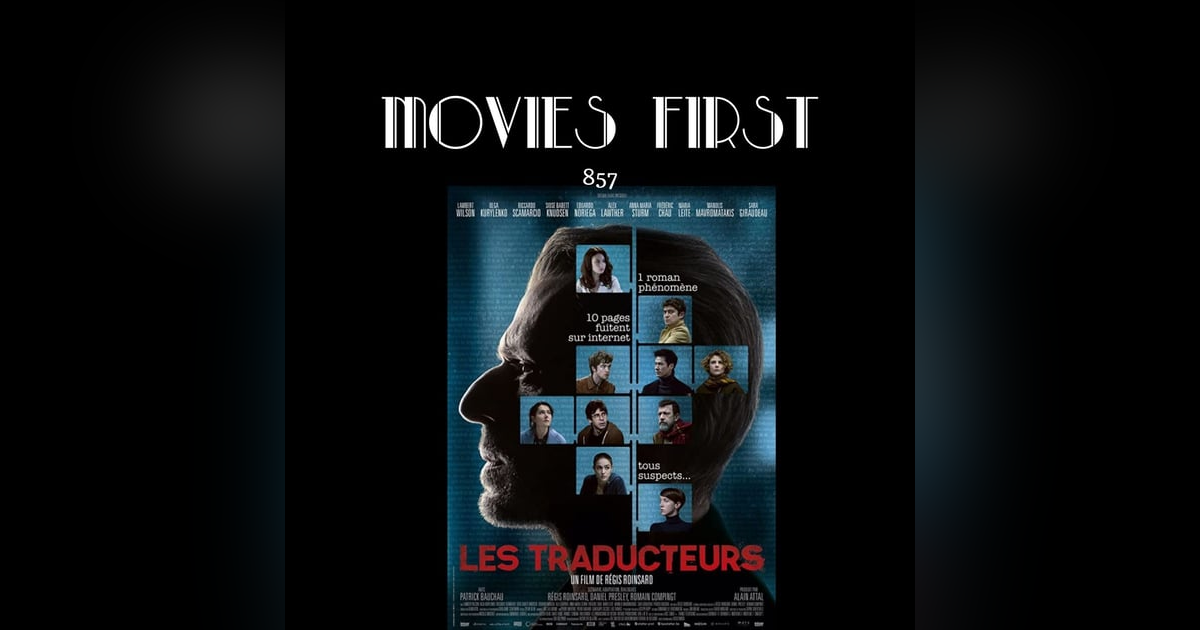 The Translators (Les traducteurs (original title)) (Mystery, Thriller) (the @MoviesFirst review) The Translators (Les traducteurs (original title)) (Mystery, Thriller) (the @MoviesFirst review)