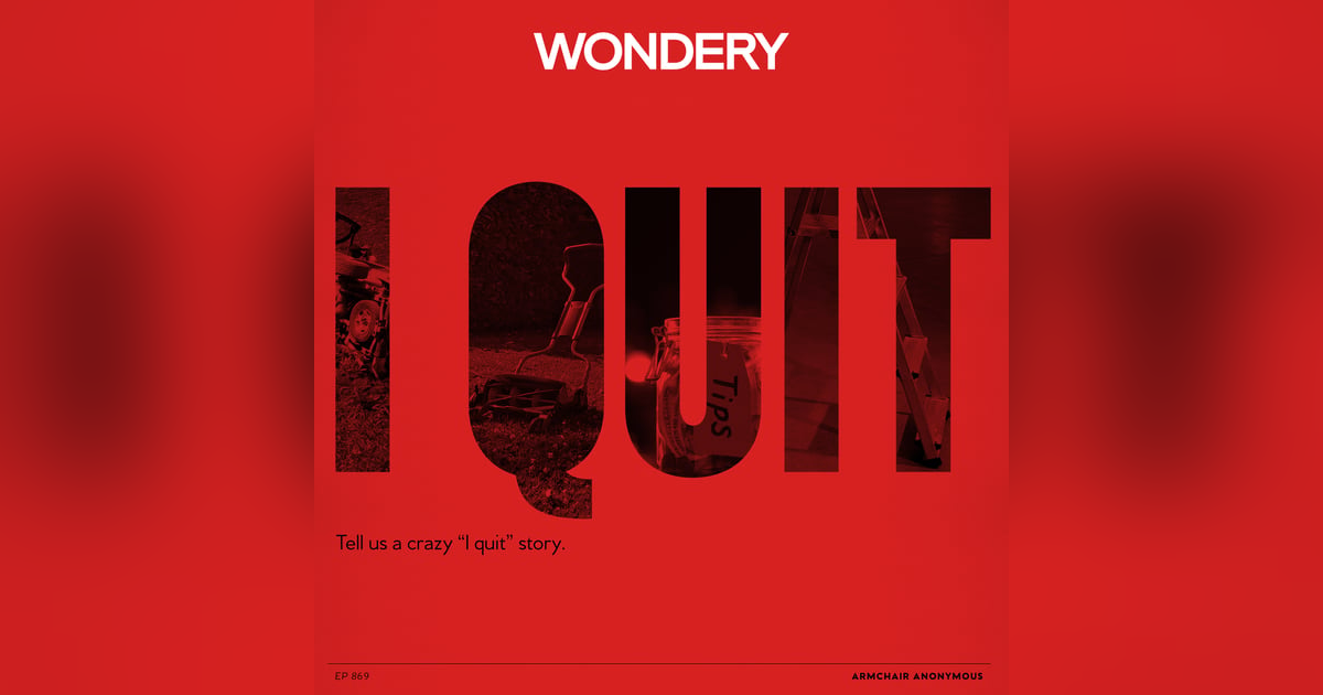 Armchair Anonymous: I Quit Armchair Anonymous: I Quit