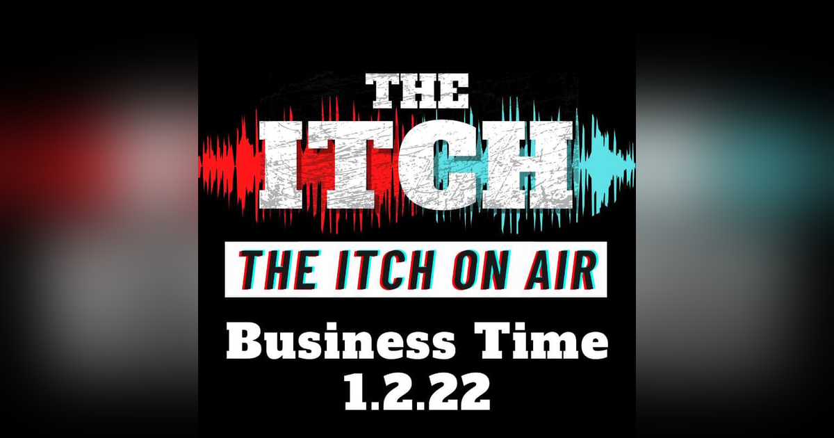 Business Time! (1.2.22) Business Time! (1.2.22)