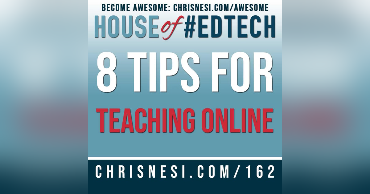 8 Tips for Teaching Online - HoET162 8 Tips for Teaching Online - HoET162