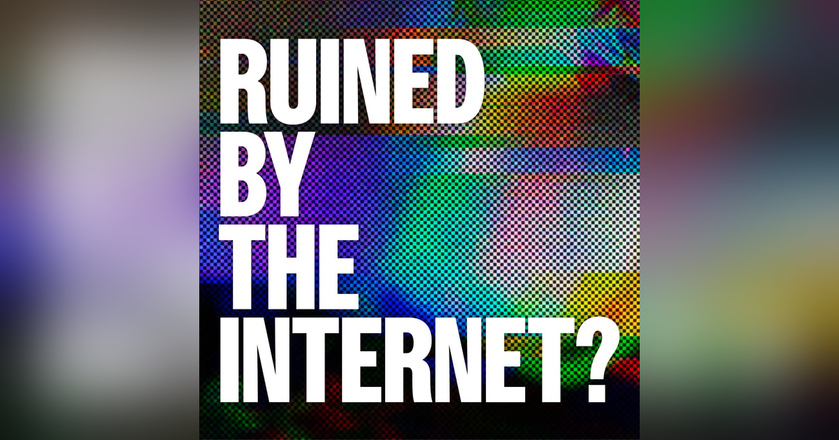 Ruined By The Internet? - Trailer Ruined By The Internet? - Trailer