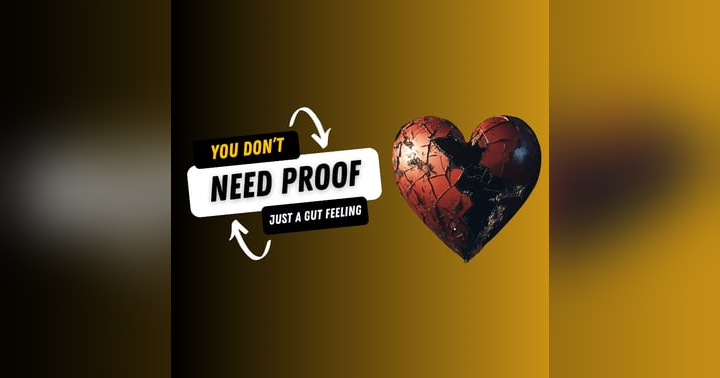 image for You Don’t Need Proof—Just a Gut Feeling: When Hope Becomes Self-Betrayal