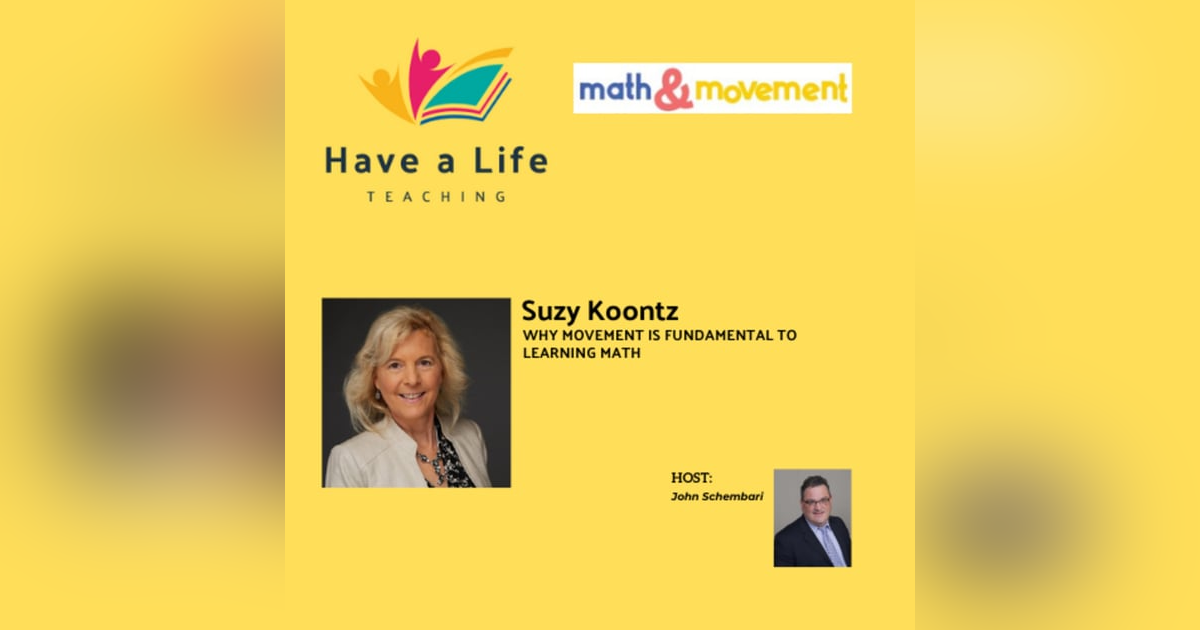 Suzy Koontz: How to Use Movement to Make Math Stick Suzy Koontz: How to Use Movement to Make Math Stick