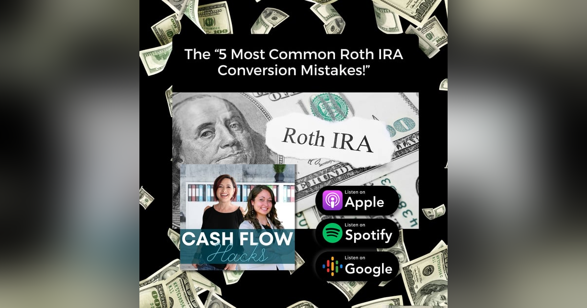 Episode 29: The 5 Most Common ROTH Conversion Mistakes! Episode 29: The 5 Most Common ROTH Conversion Mistakes!