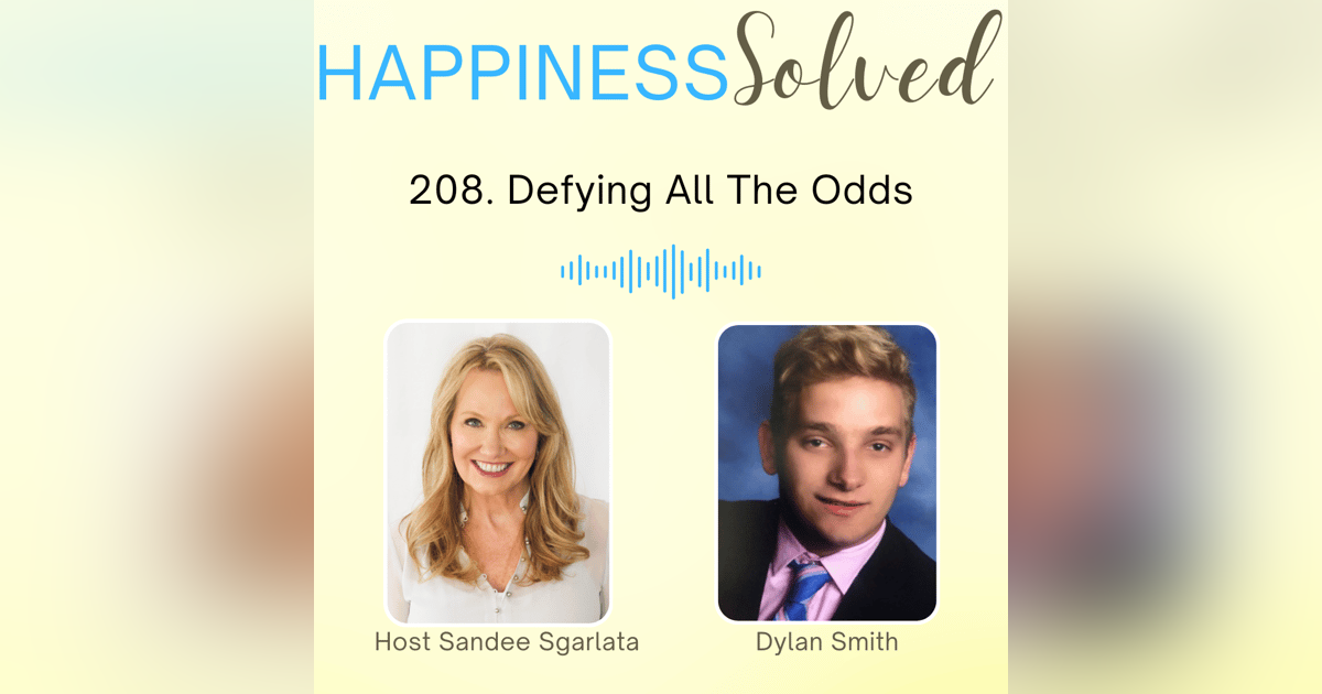 208. Defying All The Odds with Dylan Smith 208. Defying All The Odds with Dylan Smith
