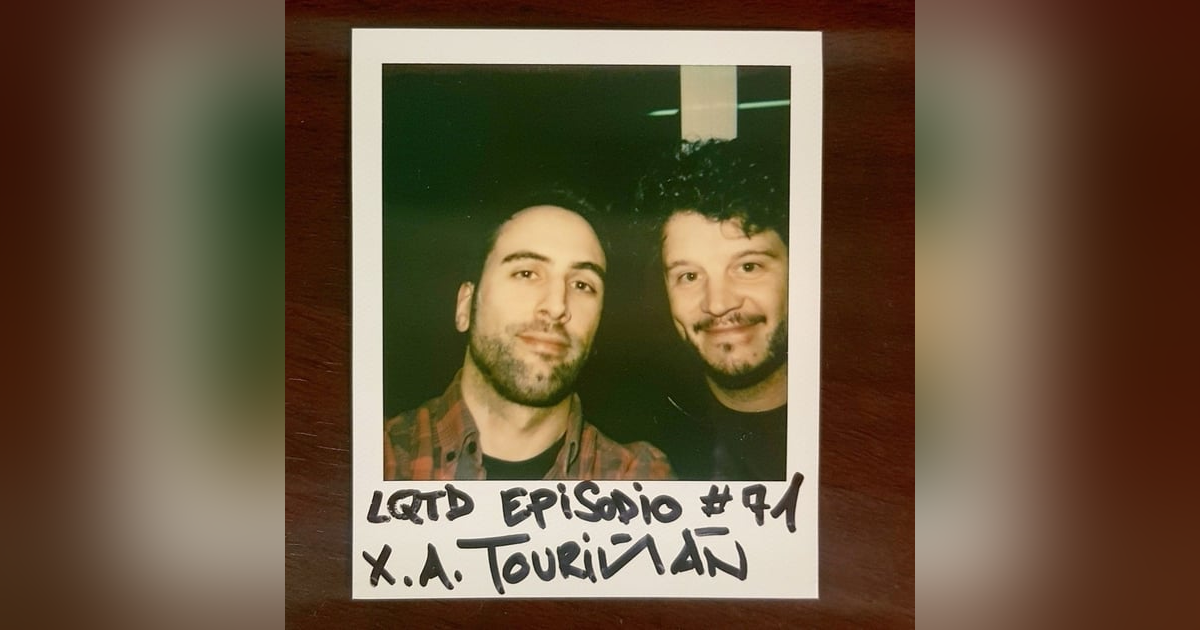 #71: X. A. Touriñán - Detrás de las risas #71: X. A. Touriñán - Detrás de las risas