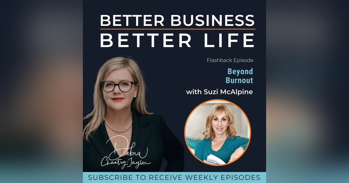 Beyond Burnout with Suzi McAlpine Beyond Burnout with Suzi McAlpine