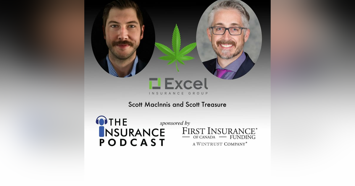 Insuring Cannabis with Excel Insurance Group Insuring Cannabis with Excel Insurance Group