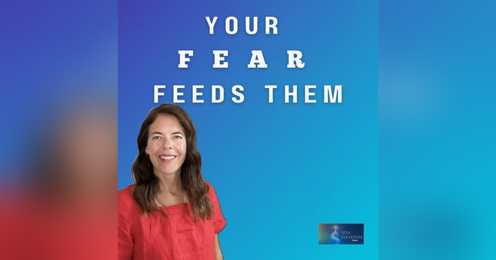 image for Why Fear is Fuel for Lower Energies | How to Reclaim Your Power & Sovereignty