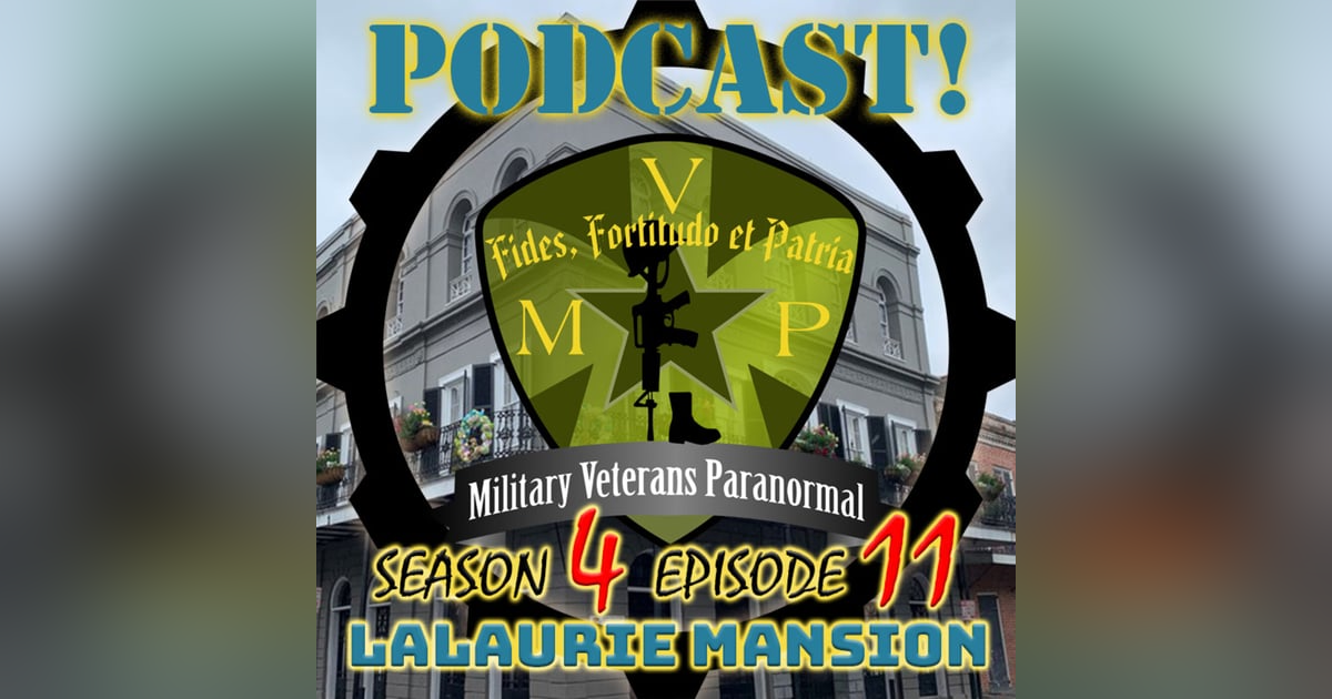 The LaLaurie Mansion - MVP - S4 E11 The LaLaurie Mansion - MVP - S4 E11