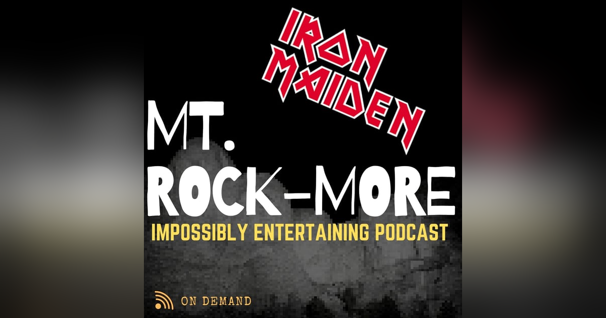 MT. ROCKMORE | Season 2 | Episode #14: Iron Maiden MT. ROCKMORE | Season 2 | Episode #14: Iron Maiden
