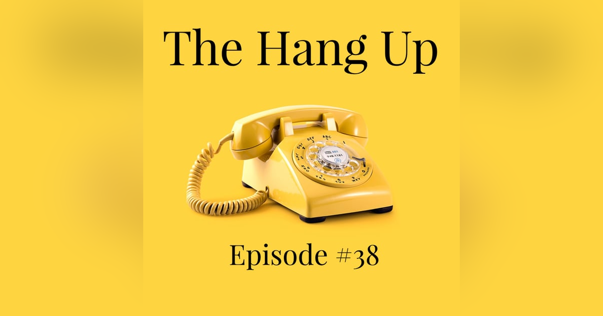The Hang Up The Hang Up