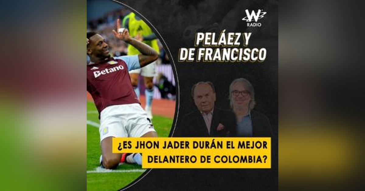 ¿Es Jhon Jader Durán el mejor delantero de Colombia? ¿Es Jhon Jader Durán el mejor delantero de Colombia?