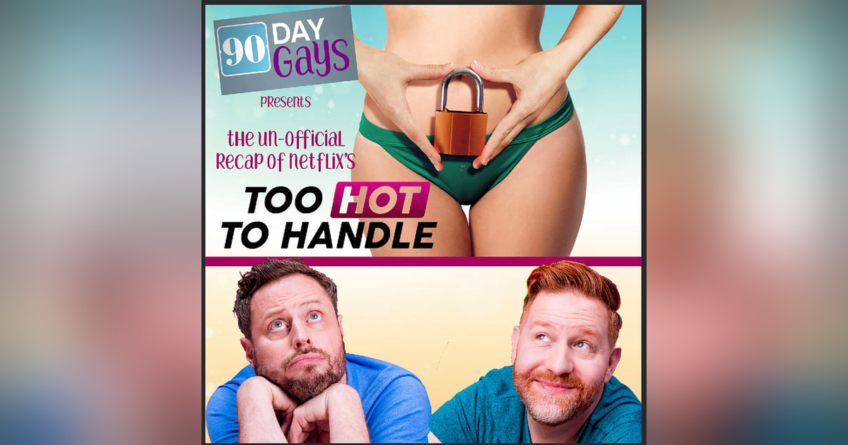 Netflix's TOO HOT TO HANDLE: 0101 "Love, Sex or Money" Netflix's TOO HOT TO HANDLE: 0101 "Love, Sex or Money"